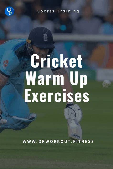 Warm Up Exercises Of Cricket
