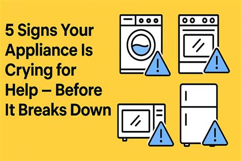 Warning Signs Your Appliance Needs Repair