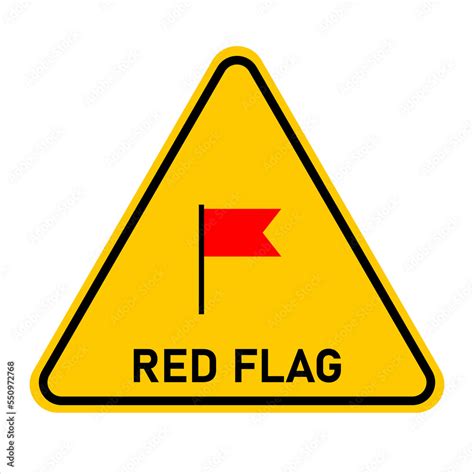 Warning Signs and Red Flags to Watch Out For