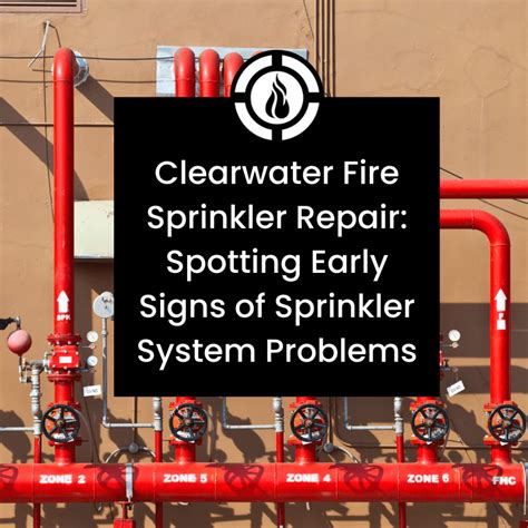 Warning Signs of Fire Sprinkler System Problems