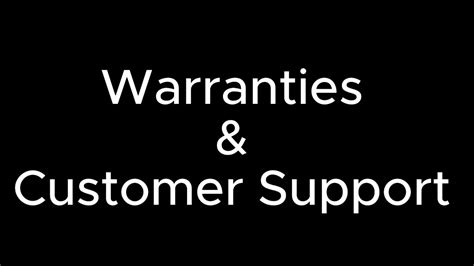 Warranties and Customer Support