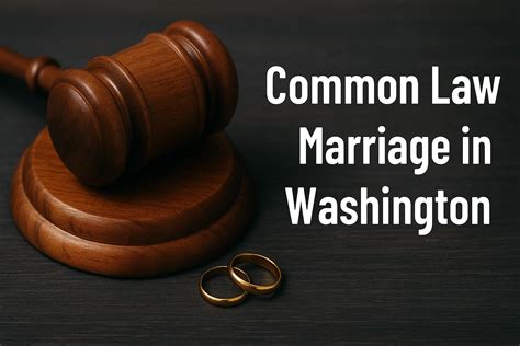 Clearing the Confusion: Understanding Washington State Common Law Marriage