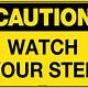 Watch Your Step Sign Printable