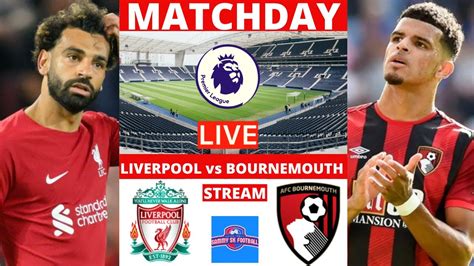 Watch Bournemouth vs Liverpool live stream
