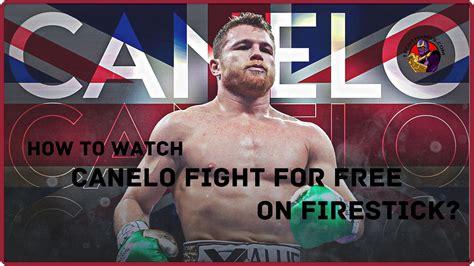 Watch Canelo Fight on Firestick