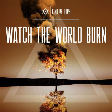 Watch The World Burn Traduction