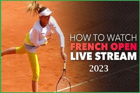 Watch a French Open 2023 live stream