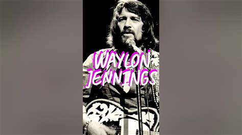 Waylon Jennings Lyric