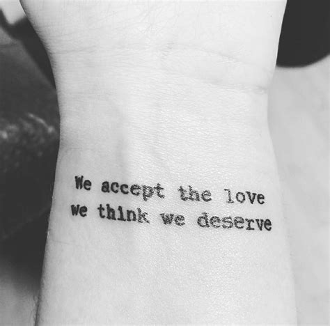 We Accept The Love We Think We Deserve Tattoo