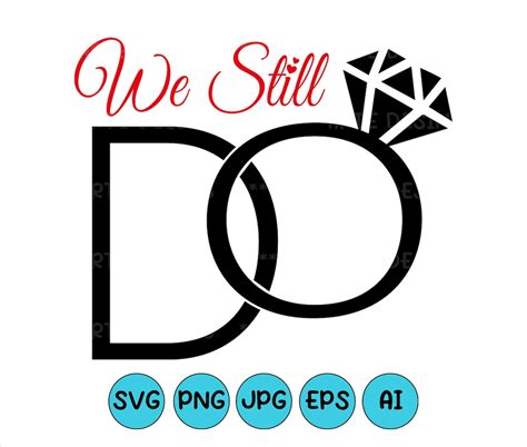 Forever and Always: Celebrate Your Commitment with We Still Do SVG
