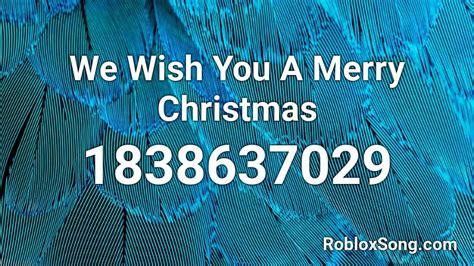 We Wish You A Merry Christmas Roblox ID - Roblox Music Codes 
