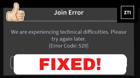 We are Experiencing Technical Difficulties Roblox 529 (Fixed)