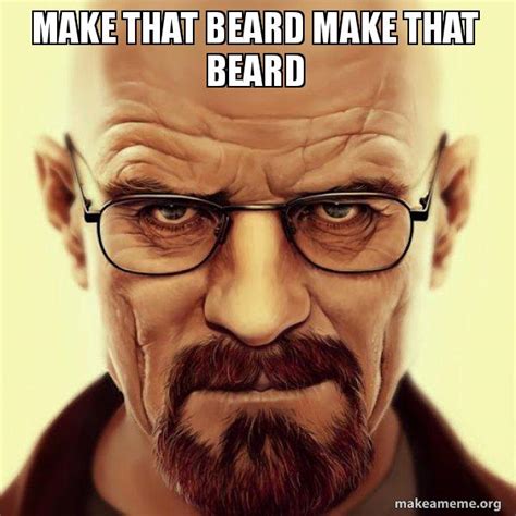 Weak Beard Meme