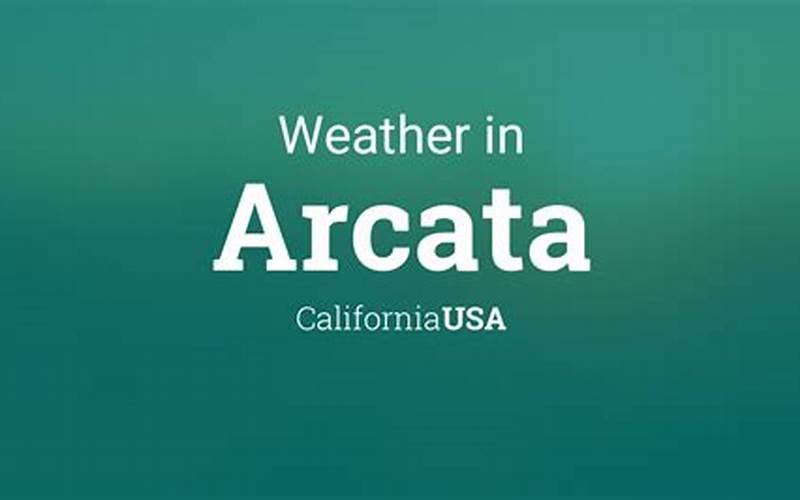Weather In Arcata
