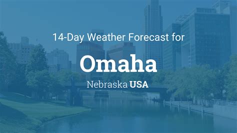 Experience the Perfect Blend of Seasons: A Comprehensive Guide to Weather in Omaha, Nebraska!