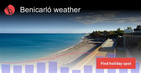 Unravel the Mystique of Benicarlo's Weather: A Climate Guide to Your Spanish Coastal Oasis!