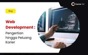 Web Development: Karier & Peluang Masa Depan