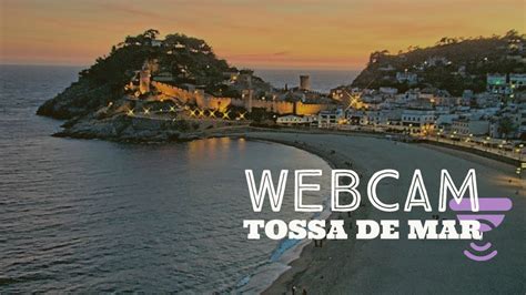 Webcam Tossa de Mar Girona