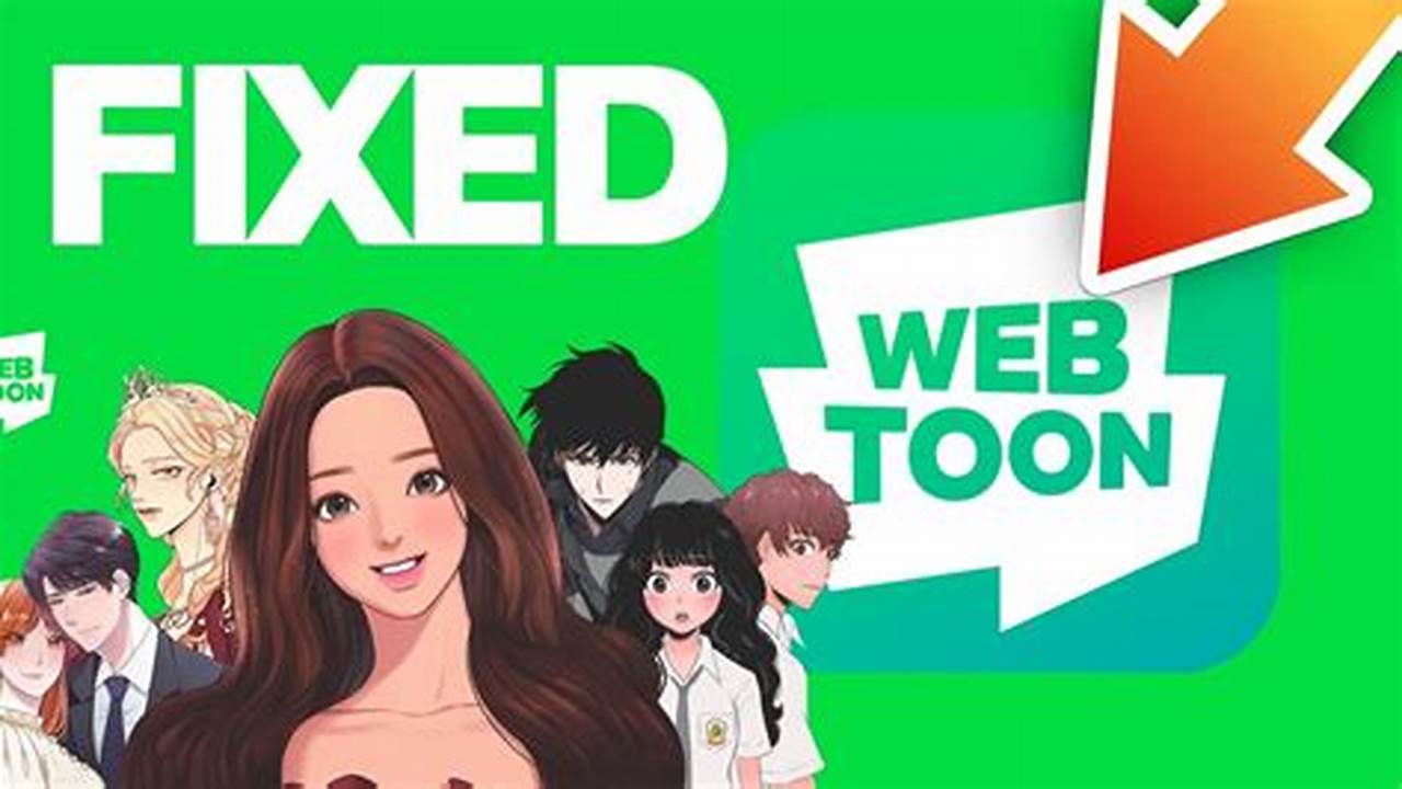 Webtoon App Not Working 2025