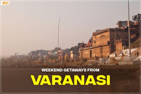 Weekend in Varanasi