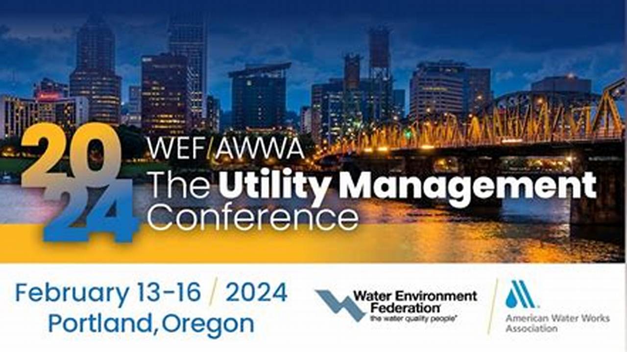 Wef Awwa Utility Management Conference 2025 Dates