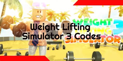 Weight Lifting Simulator 3 Codes - Roblox - June 2023 -