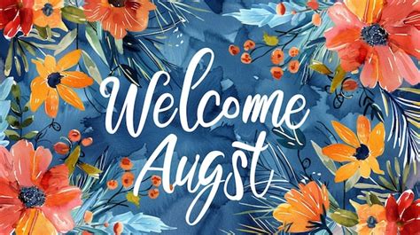 Welcome August Video 2024