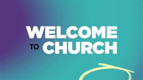 Welcome To Church Image