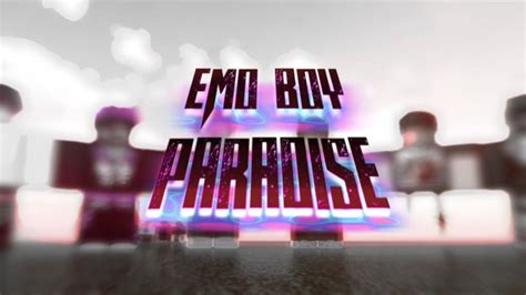 Welcome to Emo Boy Paradise! - Roblox