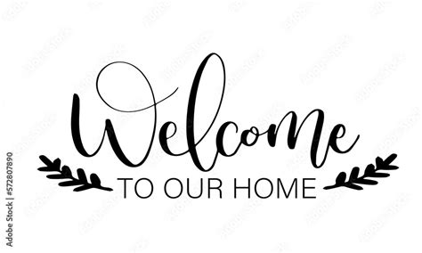 Download Welcome to Our Home SVG File Images