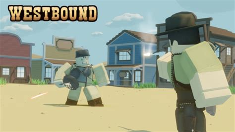 Westbound - Roblox