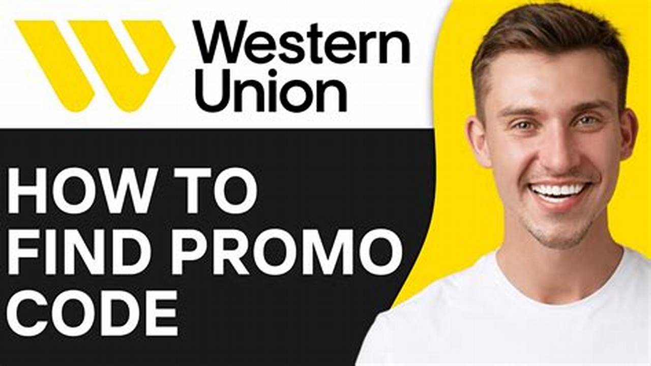 Western Union Promo Code April 2025
