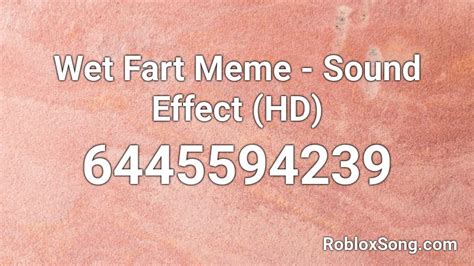 Wet fart [ loud ] Roblox ID - Roblox music codes