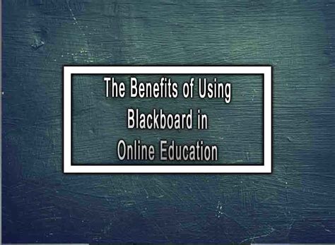 What Are The Benefits Of Using Blackboard?