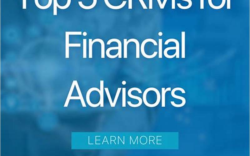 What Are The Best Crm For Financial Advisors?