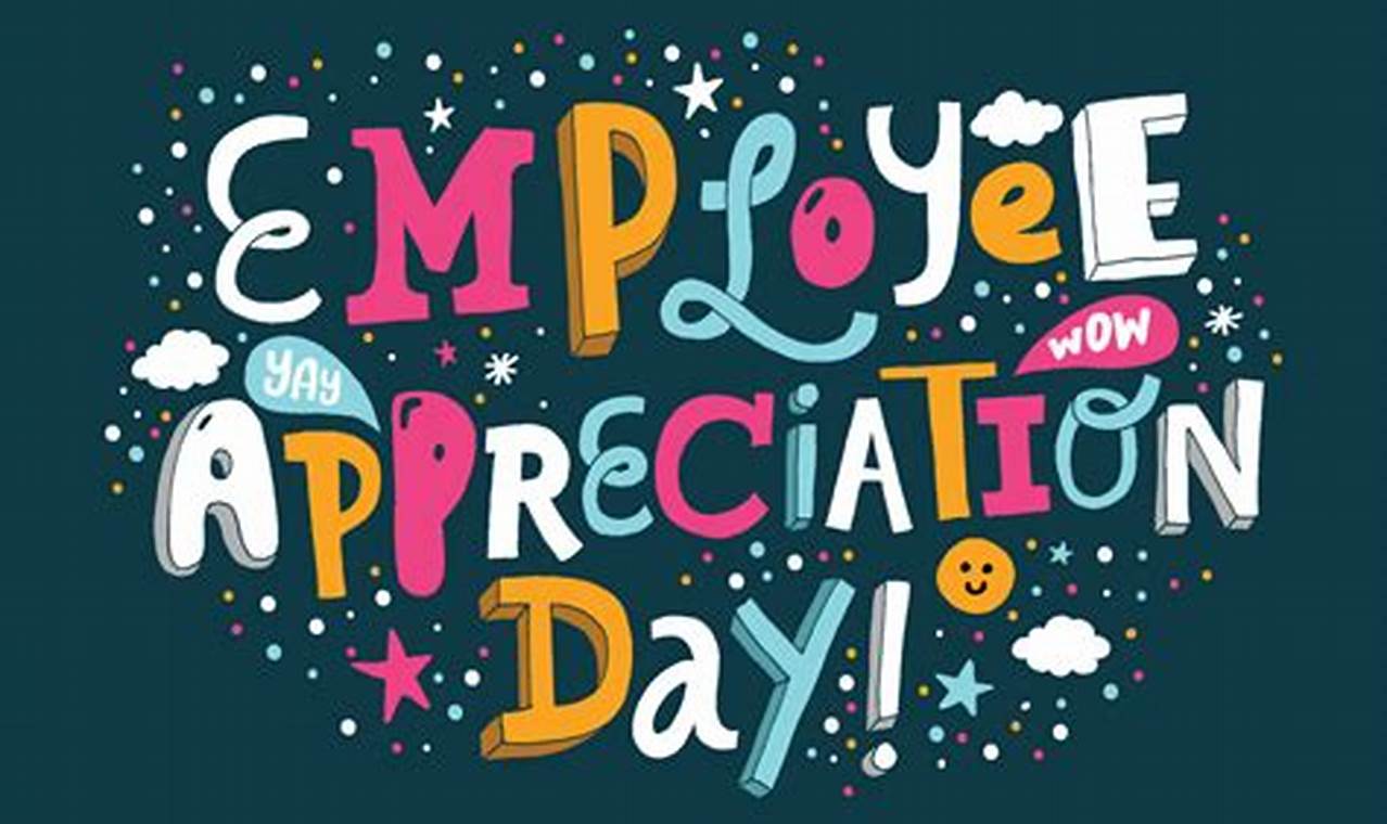What Day Is Employee Appreciation Day 2024
