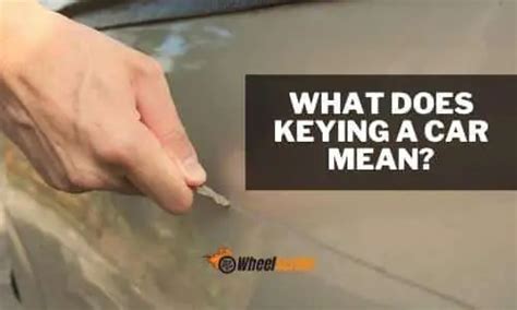What Does Keying a Car Look Like?