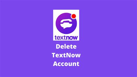 What Happens When You Delete Your TextNow Account?