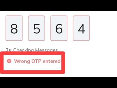 What Happens if I Enter an Incorrect OTP?