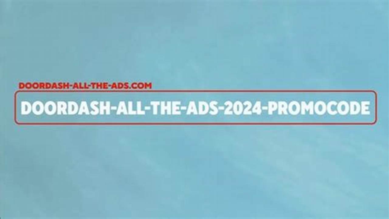 What Is Doordash Super Bowl Promo Code 2024