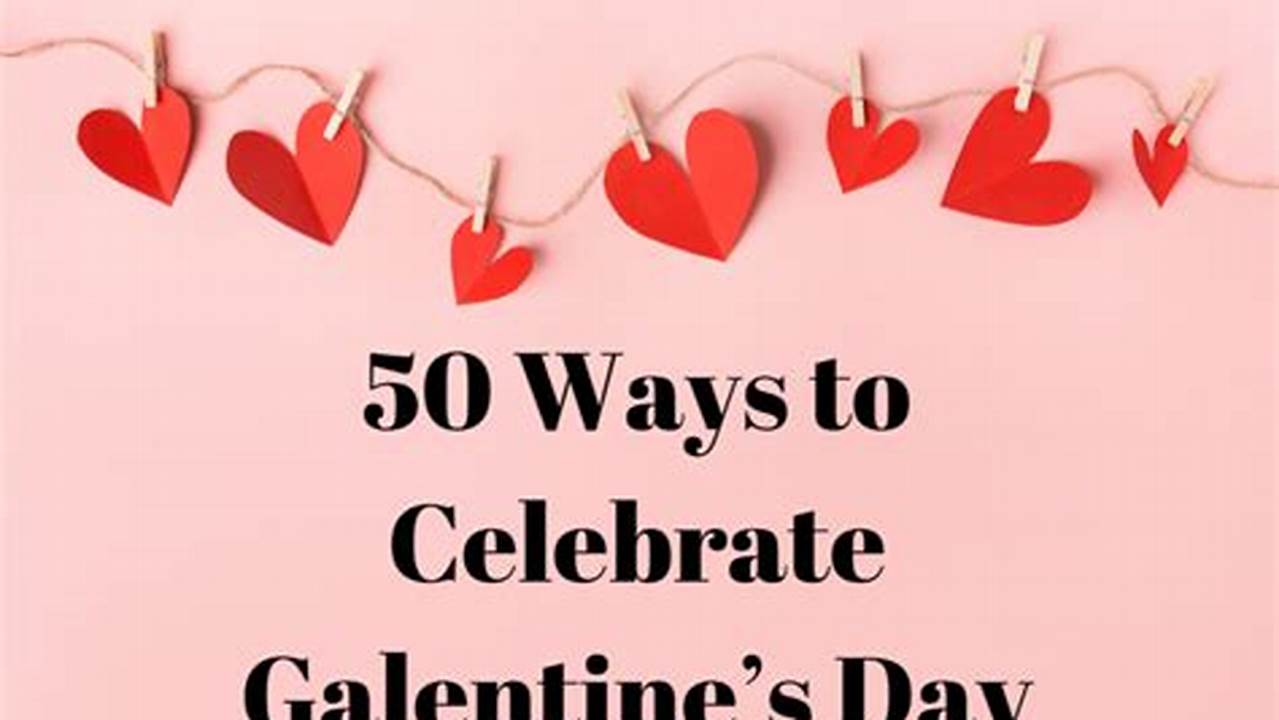 What Is Galentine'S Day 2024