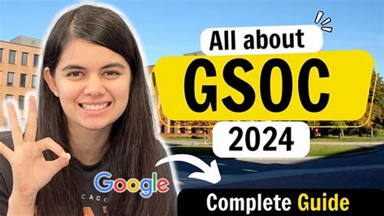 What Is Gsoc 2024 Batch