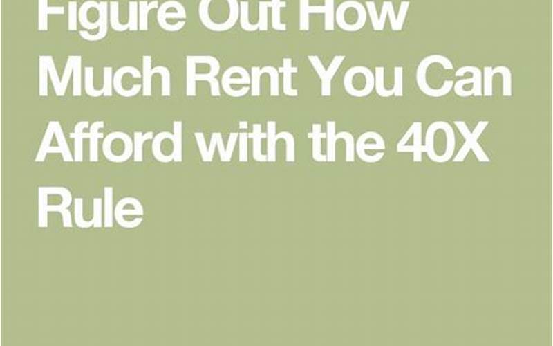 What Is The 40X Rent Rule