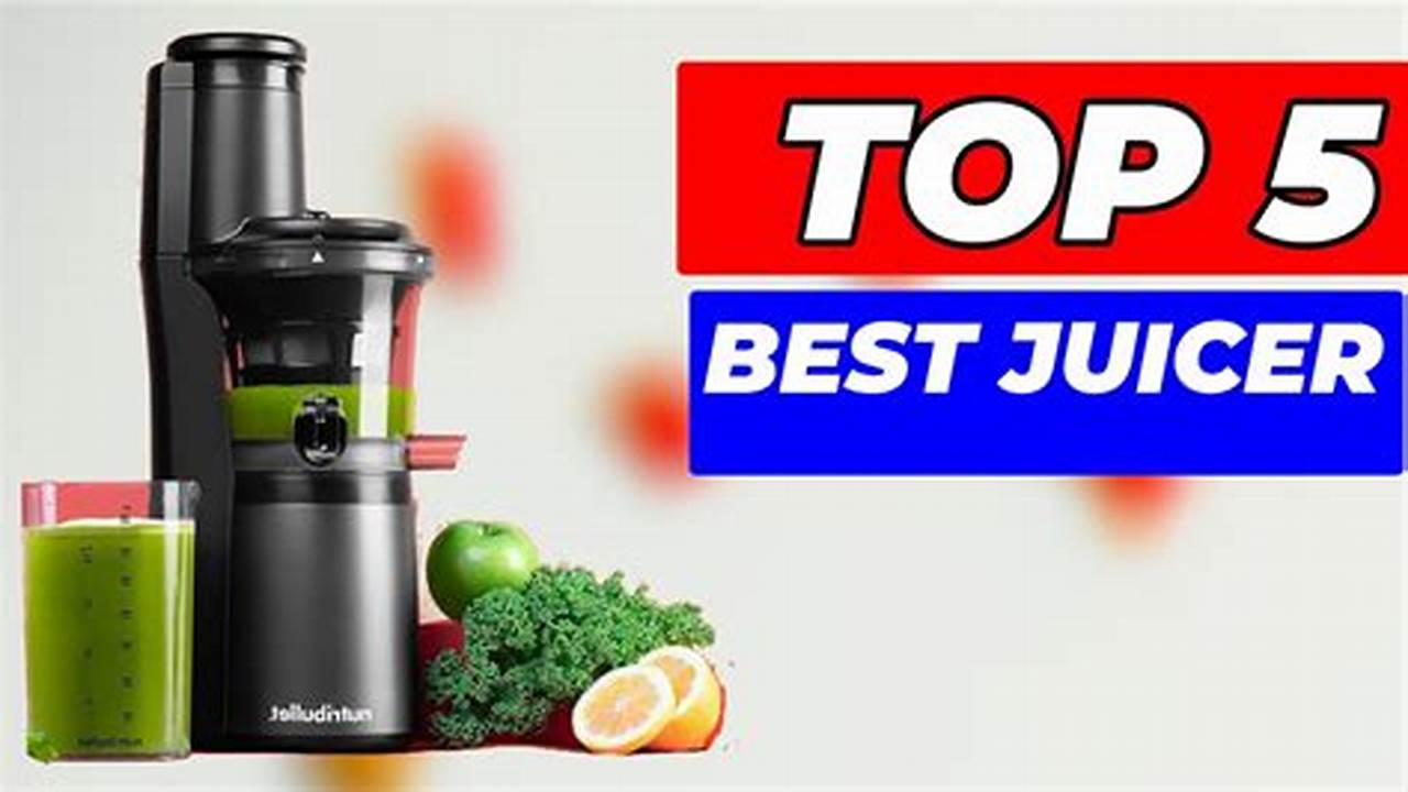 What Is The Best Juicer For 2024