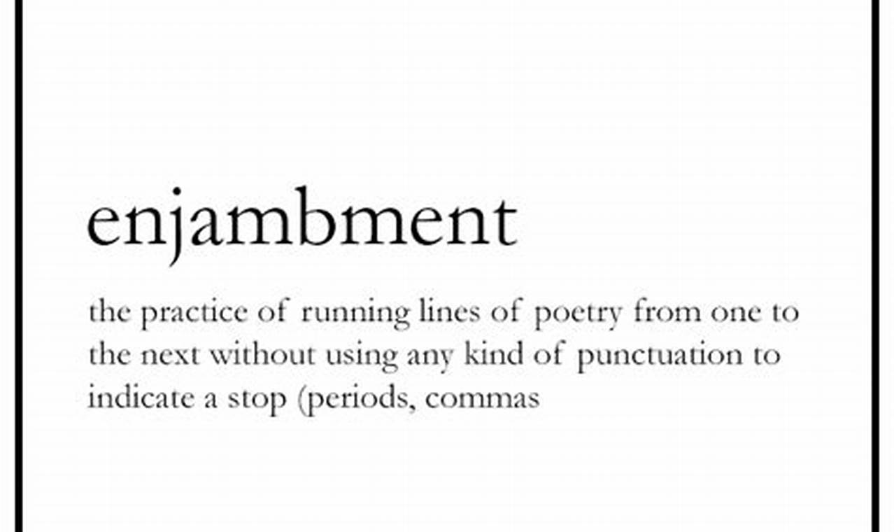 What Is The Effect Of Enjambment In Poetry