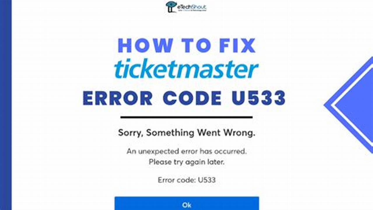 What Is Ticketmaster Error Code U533