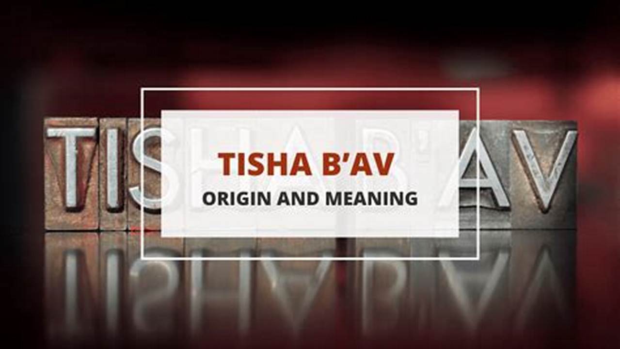 What Is Tisha B'Av