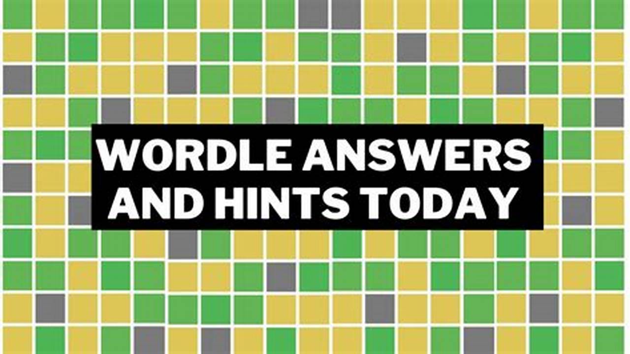 What Is Today'S Wordle Answer 2025 Hints