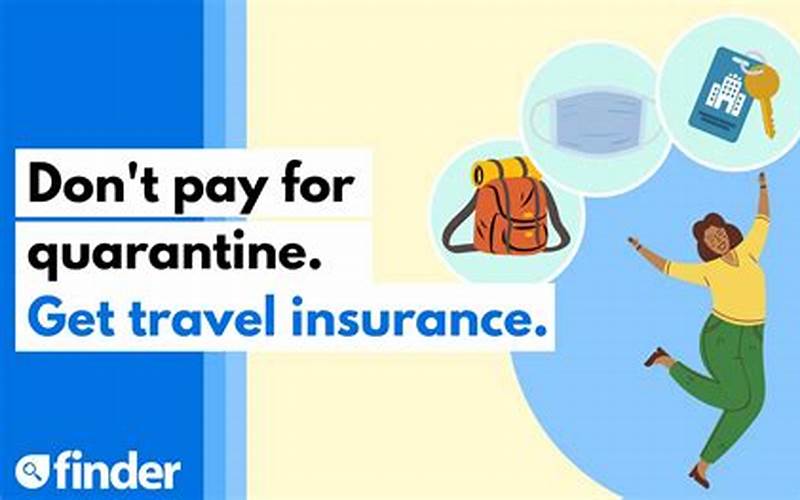 What Is Travel Insurance With Quarantine Cover
