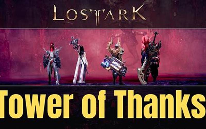 What To Expect In The Tower Of Thanks